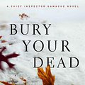 Cover Art for 9781410431721, Bury Your Dead by Louise Penny