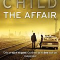 Cover Art for 9781409011446, The Affair: (Jack Reacher 16) by Lee Child