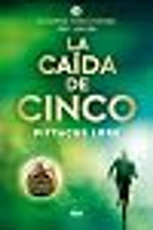 Cover Art for 9788427207004, La caÃ­da de Cinco by Pittacus Lore