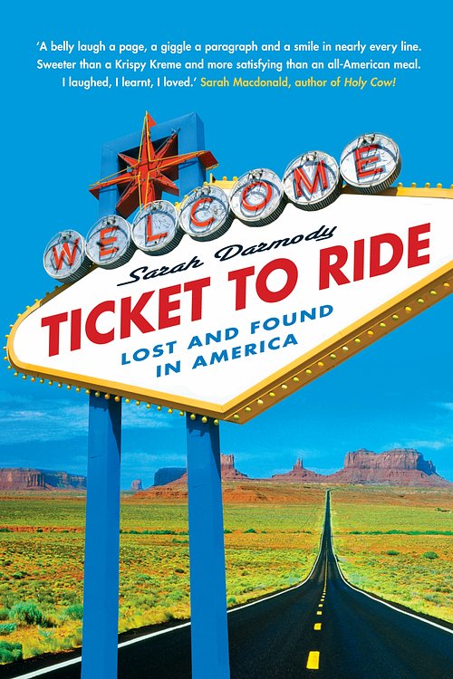 Cover Art for 9781863255257, Ticket To Ride by Sarah Darmody