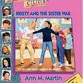 Cover Art for 9780590059909, Kristy And The Sister War (Baby-Sitters Club) by Ann M. Martin