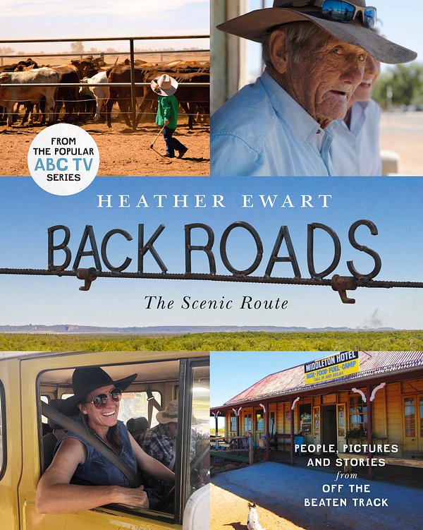 Cover Art for 9780733341113, Back Roads by Heather Ewart