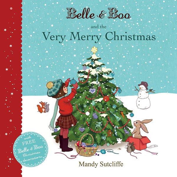 Cover Art for 9781408320914, Belle & Boo and the Very Merry Christmas by Mandy Sutcliffe