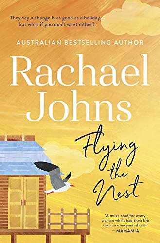 Cover Art for B087YSRHKN, Flying the Nest by Rachael Johns