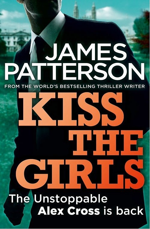 Cover Art for 9780007432332, Kiss the Girls by James Patterson