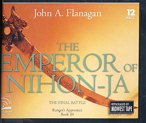 Cover Art for B005DIALGC, The Emperor of Nihon - Ja by John Flanagan Unabridged CD Audiobook (The Ranger's apprentice Series, Book 10);The Ranger's apprentice Series by John flanagan;John Keating