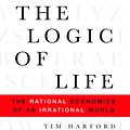 Cover Art for 9780739365564, The Logic of Life by Tim Harford