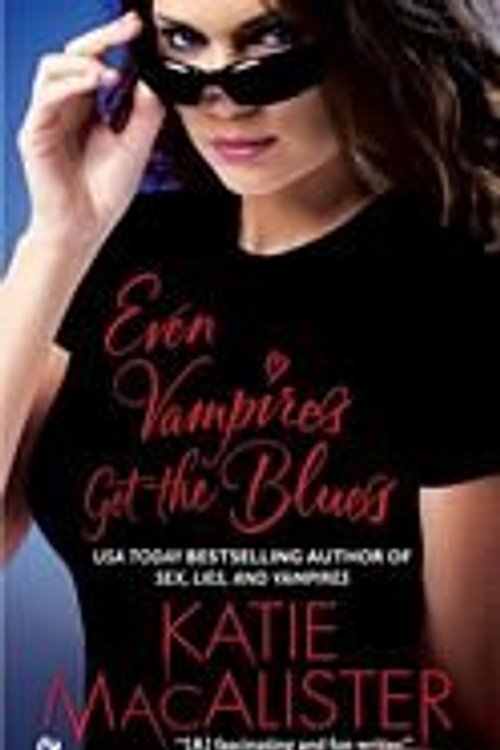 Cover Art for 9780739467664, Even Vampires Get the Blues by Katie MacAlister