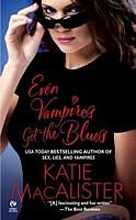 Cover Art for 9780739467664, Even Vampires Get the Blues by Katie MacAlister