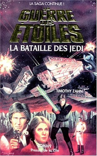 Cover Art for 9782258037243, La Guerre des étoiles : La Bataille des Jedï by Timothy Zahn