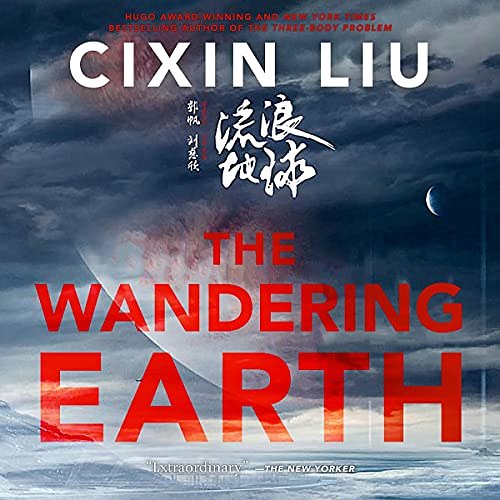 Cover Art for B08TYX8JQ2, The Wandering Earth by Cixin Liu