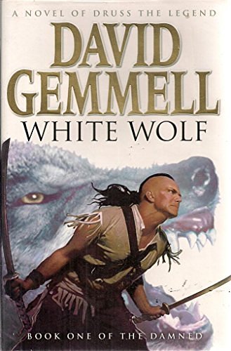 Cover Art for 9780593044445, White Wolf (The Damned Series, Book-1) by David Gemmell