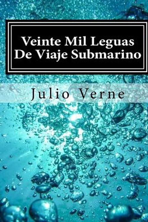 Cover Art for 9781546459453, Veinte Mil Leguas De Viaje Submarino by Julio Verne