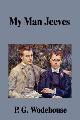 Cover Art for 9781599868349, My Man Jeeves by P. G. Wodehouse