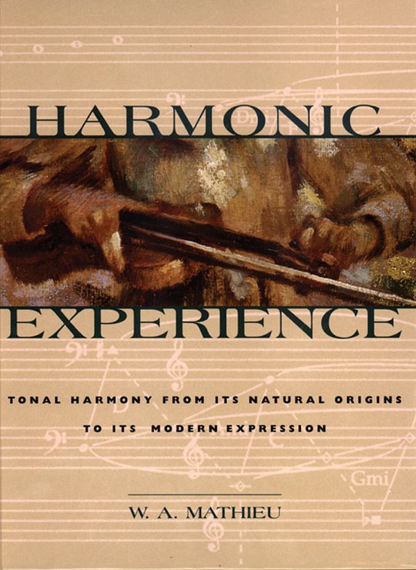 Cover Art for 9780892815609, Harmonic Experience by W. A. Mathieu