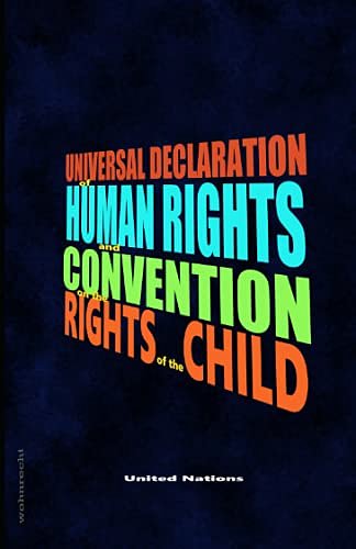 Cover Art for 9798511632803, Universal Declaration of Human Rights and Convention on the Rights of the Child by United Nations