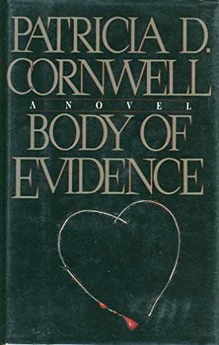 Cover Art for B000GLJJJ6, Body of Evidence (ARC) by Patricia Daniels Cornwell