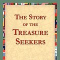 Cover Art for 9781421824215, The Story of the Treasure Seekers by Edith Nesbit