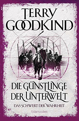 Cover Art for B004P1J62I, Das Schwert der Wahrheit 3: Die Günstlinge der Unterwelt (German Edition) by Terry Goodkind