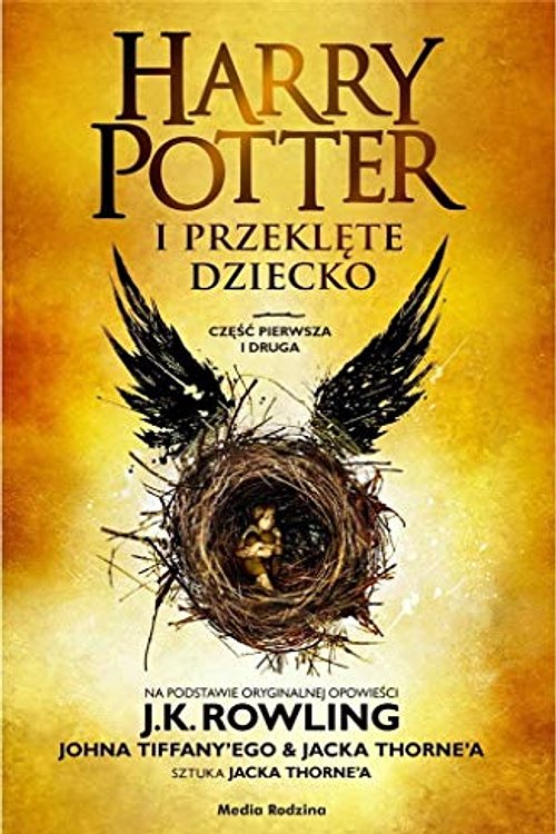 Cover Art for 9788380089167, Harry Potter i przeklęte dziecko Część 1 i 2 by Joanne K. Rowling, John Tiffany