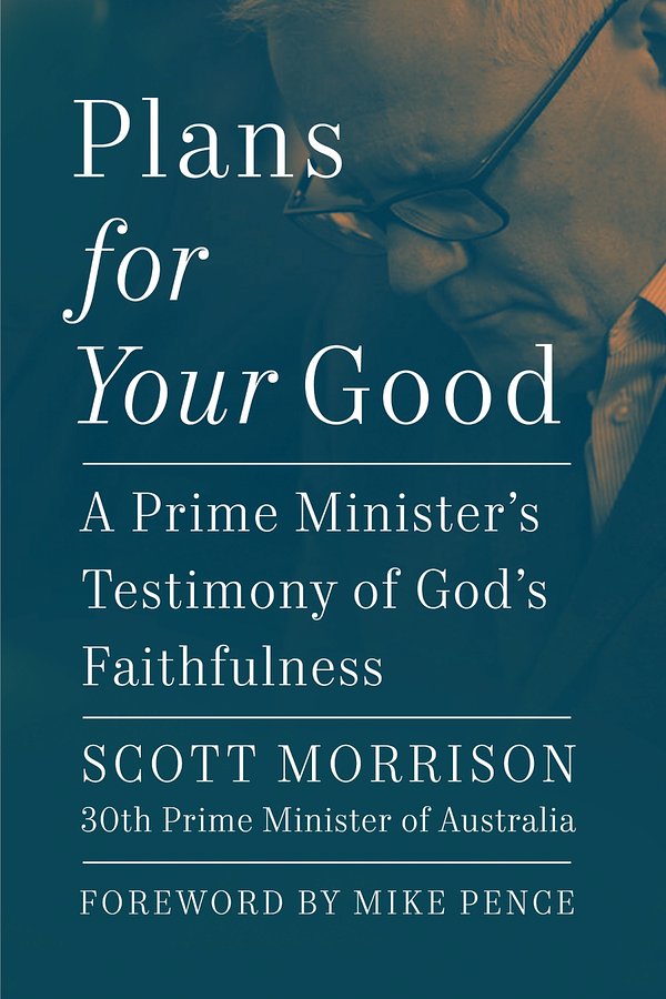 Cover Art for 9781400345014, Plans For Your Good by Scott Morrison