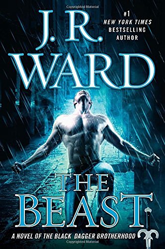 Cover Art for 9780451475169, The BeastA Novel of the Black Dagger Brotherhood by Ward, J.R.