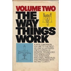 Cover Art for 9780671210861, The Way Things Work - Volume Two -- A new companio n volume to the best-selling illustrated encyclopedia of modern technology., explaining over 1000 additional machines, principles and processes with instant clarity by Ritchie