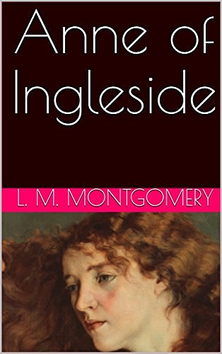 Cover Art for B0792FZ7BB, Anne of Ingleside by L. M. Montgomery