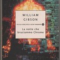 Cover Art for 9788804471370, La notte che bruciammo Chrome by William Gibson