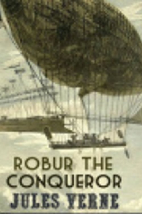 Cover Art for 9781652534181, Robur the Conqueror by Jules Verne