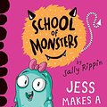 Cover Art for 9781760507411, Jess Makes A Mess: School of Monsters (Volume 10) by Sally Rippin