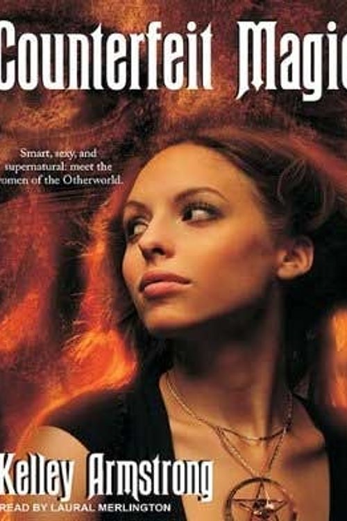 Cover Art for 9781400149759, Counterfeit Magic by Kelley Armstrong