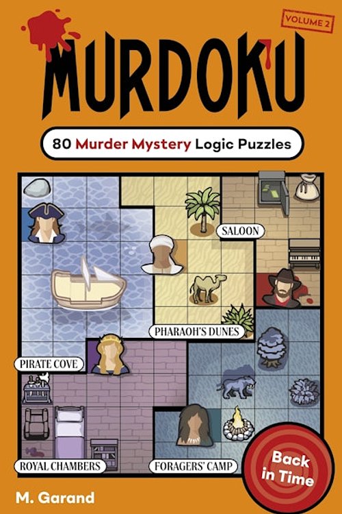 Cover Art for 9781405995887, Murdoku Volume 2: Back In Time: 80 Murder Mystery Logic Puzzles by Garand, M.