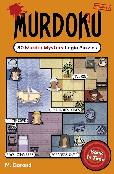 Cover Art for 9781405995887, Murdoku Volume 2: Back In Time: 80 Murder Mystery Logic Puzzles by Garand, M.