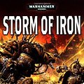 Cover Art for 9781844165711, Storm of Iron (Warhammer 40,000 Novels: Chaos Space Marines) by Graham McNeill