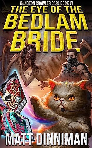 Cover Art for B0C1R52V2J, The Eye of the Bedlam Bride by Matt Dinniman