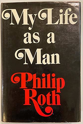 Cover Art for 9780030126468, My Life as a Man by Philip Roth
