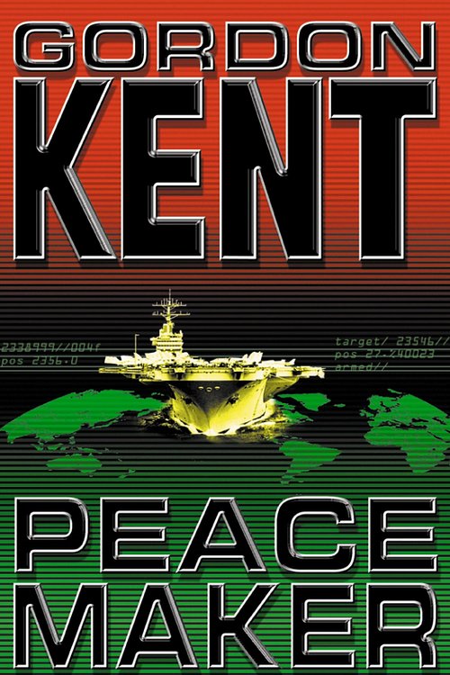 Cover Art for 9780007512201, Peacemaker by Gordon Kent