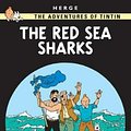 Cover Art for 9781405206303, The Red Sea Sharks by Herge