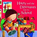 Cover Art for 9780375841804, Harry and the Dinosaurs Go to School by Ian Whybrow