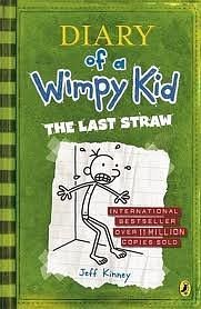 Cover Art for 9780141337654, Diary of a Wimpy Kid: The Last Straw by Jeff Kinney