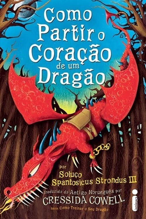 Cover Art for 9788580572353, Como Partir o Coração de Um Dragão (Em Portuguese do Brasil) by Cressida Cowell