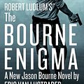 Cover Art for 9781455597956, The Bourne Enigma by Eric Van Lustbader, Robert Ludlum