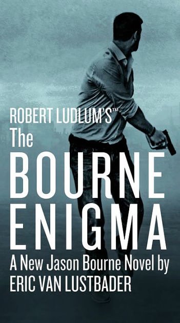 Cover Art for 9781455597956, The Bourne Enigma by Eric Van Lustbader, Robert Ludlum