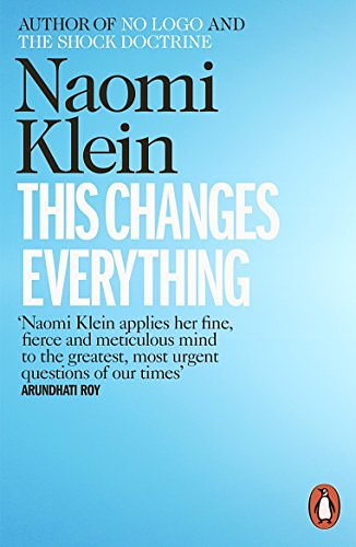 Cover Art for 9780141971803, This Changes Everything by Naomi Klein