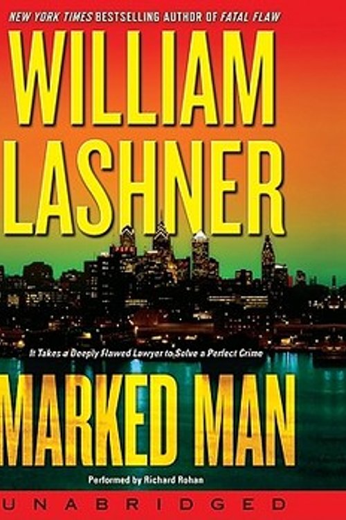 Cover Art for 9780061135248, Marked Man by William Lashner, Richard Rohan, William Lashner