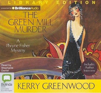 Cover Art for 9781743190623, The Green Mill Murder by Kerry Greenwood