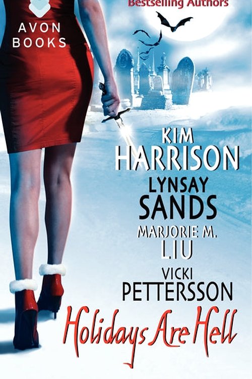 Cover Art for 9780061239090, Holidays Are Hell by Kim Harrison, Lynsay Sands, Vicki Pettersson, Marjorie M. Liu