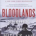 Cover Art for 8601404869341, Bloodlands: Europe Between Hitler and Stalin by Timothy Snyder