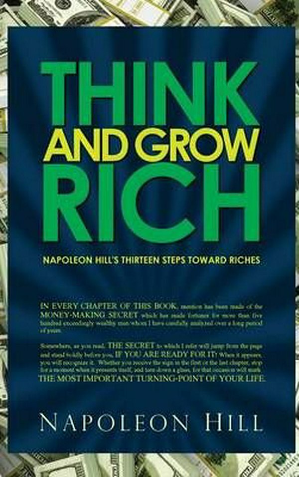 Cover Art for 9781940177694, Think and Grow Rich - Napoleon Hill's Thirteen Steps Toward Riches by Napoleon Hill